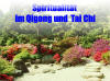 Tai Chi Chuan und Qigong als Wege zur Spiritualitt und zu spiritueller Erfahrung: Dr. Langhoff erklrt